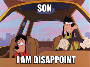 Rating: Safe Score: 0 Tags: 4:3 4_fingers age_difference angry anthro black_body black_eyes black_fur black_nose canid canine canis car car_interior child clothed clothing detailed_background disney displeased domestic_dog driving duo e621 english_text father_(lore) father_and_child_(lore) father_and_son_(lore) fingers frown fur gloves goof_troop goofy_(disney) grandfathered_content grumpy handwear holding_fixture image_macro impact_(font) inside_car inside_vehicle lol_comments looking_at_another male mammal max_goof meme multicolored_body multicolored_fur older_male parent_(lore) parent_and_child_(lore) parent_and_son_(lore) reaction_image shirt sitting sky son_(lore) son_i_am_disappoint tan_body tan_fur teeth text topwear two_tone_body two_tone_fur unknown_artist vehicle worried young younger_male User: bunchy7s