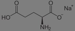 Rating: Safe Score: 0 Tags: alpha_channel carbon_(element) chemical_element chemical_formula chemicals chemistry e621 grandfathered_content hydrogen_(element) low_res meta molecule monosodium_glutamate nitrogen_(element) not_furry oxygen science simple_background sodium_(element) structural_formula the_more_you_know transparent_background unknown_artist zero_pictured User: bunchy7s Rating: Safe Score: 0 Tags: alpha_channel carbon_(element) chemical_element chemical_formula chemicals chemistry e621 grandfathered_content hydrogen_(element) low_res meta molecule monosodium_glutamate nitrogen_(element) not_furry oxygen science simple_background sodium_(element) structural_formula the_more_you_know transparent_background unknown_artist zero_pictured User: bunchy7s