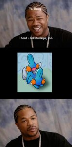 Rating: Explicit Score: 0 Tags: duo e621 english_text feral generation_3_pokemon grandfathered_content hi_res hidden_mudkip human humor image_macro male mammal meme mudkip nintendo pokemon pokemon_(species) real solo text xzibit yo_dawg User: bunchy7s
