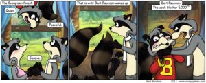 Rating: Safe Score: 0 Tags: anthro bert_raccoon comic e621 female male mammal mellissa_raccoon procyonid raccoon ralph_raccoon riperils tail text the_raccoons url User: bunchy7s Rating: Safe Score: 0 Tags: anthro bert_raccoon comic e621 female male mammal mellissa_raccoon procyonid raccoon ralph_raccoon riperils tail text the_raccoons url User: bunchy7s