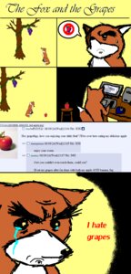 Rating: Safe Score: 0 Tags: 4chan aesop's_fables ambiguous_gender apple bodily_fluids canid canine comic crying e621 english_text feral food fox fruit grape hi_res humor imtrollingyou mammal parody plant solo tail tears text the_fox_and_the_grapes the_truth User: bunchy7s Rating: Safe Score: 0 Tags: 4chan aesop's_fables ambiguous_gender apple bodily_fluids canid canine comic crying e621 english_text feral food fox fruit grape hi_res humor imtrollingyou mammal parody plant solo tail tears text the_fox_and_the_grapes the_truth User: bunchy7s