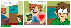 Rating: Safe Score: 0 Tags: ammunition comic duo e621 edd_(eddsworld) edd_gould eddsworld english_text female grandfathered_content heart_symbol human human_only male mammal not_furry reaction_image scalie text User: bunchy7s Rating: Safe Score: 0 Tags: ammunition comic duo e621 edd_(eddsworld) edd_gould eddsworld english_text female grandfathered_content heart_symbol human human_only male mammal not_furry reaction_image scalie text User: bunchy7s