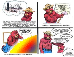 Rating: Questionable Score: 0 Tags: american_black_bear anthro bear black_bear clothing comic dialogue duo e621 english_text hat headgear headwear humor male mammal simple_background smokey_bear solo_focus text text_on_clothing text_on_hat text_on_headgear text_on_headwear time_travel united_states_forest_service unknown_artist ursine white_background User: bunchy7s Rating: Questionable Score: 0 Tags: american_black_bear anthro bear black_bear clothing comic dialogue duo e621 english_text hat headgear headwear humor male mammal simple_background smokey_bear solo_focus text text_on_clothing text_on_hat text_on_headgear text_on_headwear time_travel united_states_forest_service unknown_artist ursine white_background User: bunchy7s