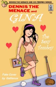 Rating: Explicit Score: 0 Tags: dennis_the_menace female gallienus gina_gillotti rule34 tagme User: bunchy7s