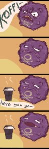 Rating: Safe Score: 0 Tags: :d ambiguous_gender beverage black_bars coffee comic dialogue digital_media_(artwork) e621 english_text food generation_1_pokemon hot_drink humor koffing letterbox nintendo offscreen_character pokemon pokemon_(species) pokemon_speak pun rocket_grunt_(artist) smile solo text visual_pun User: bunchy7s Rating: Safe Score: 0 Tags: :d ambiguous_gender beverage black_bars coffee comic dialogue digital_media_(artwork) e621 english_text food generation_1_pokemon hot_drink humor koffing letterbox nintendo offscreen_character pokemon pokemon_(species) pokemon_speak pun rocket_grunt_(artist) smile solo text visual_pun User: bunchy7s