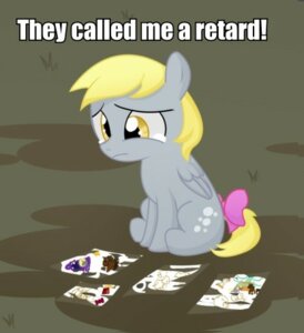 Rating: Safe Score: 0 Tags: ableism ableist_slur blonde_hair bodily_fluids bullying crying cutie_mark derp_eyes derpy_hooves_(mlp) e621 english_text equid equine feathered_wings feathers female feral friendship_is_magic grey_body grey_feathers hair hasbro image_macro impact_(font) lol_comments low_res mammal meme my_little_pony mythological_creature mythological_equine mythology pegasus sad solo tail tears text unknown_artist wings yellow_eyes young young_feral User: bunchy7s Rating: Safe Score: 0 Tags: ableism ableist_slur blonde_hair bodily_fluids bullying crying cutie_mark derp_eyes derpy_hooves_(mlp) e621 english_text equid equine feathered_wings feathers female feral friendship_is_magic grey_body grey_feathers hair hasbro image_macro impact_(font) lol_comments low_res mammal meme my_little_pony mythological_creature mythological_equine mythology pegasus sad solo tail tears text unknown_artist wings yellow_eyes young young_feral User: bunchy7s