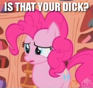 Rating: Questionable Score: 0 Tags: cutie_mark e621 earth_pony english_text equid equine female feral friendship_is_magic fur grandfathered_content hasbro horse image_macro low_res mammal meme my_little_pony pink_body pink_fur pinkie_pie_(mlp) pony reaction_image solo tail text unknown_artist User: bunchy7s Rating: Questionable Score: 0 Tags: cutie_mark e621 earth_pony english_text equid equine female feral friendship_is_magic fur grandfathered_content hasbro horse image_macro low_res mammal meme my_little_pony pink_body pink_fur pinkie_pie_(mlp) pony reaction_image solo tail text unknown_artist User: bunchy7s