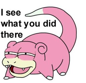Rating: Safe Score: 0 Tags: 2010 ambiguous_gender dialogue digital_media_(artwork) e621 english_text feral generation_1_pokemon grandfathered_content i_see_what_you_did_there_(meme) looking_at_viewer low_res meme narrowed_eyes nintendo nude open_mouth pink_body pokemon pokemon_(species) reaction_image slowpoke solo squint tail teeth text unknown_artist User: bunchy7s Rating: Safe Score: 0 Tags: 2010 ambiguous_gender dialogue digital_media_(artwork) e621 english_text feral generation_1_pokemon grandfathered_content i_see_what_you_did_there_(meme) looking_at_viewer low_res meme narrowed_eyes nintendo nude open_mouth pink_body pokemon pokemon_(species) reaction_image slowpoke solo squint tail teeth text unknown_artist User: bunchy7s