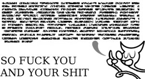Rating: Questionable Score: 0 Tags: 1000_hours_in_ms_paint ambiguous_gender black_and_white e621 english_text grandfathered_content monochrome profanity seppuku_(artist) simple_background solo text trolling wall_of_text white_background User: bunchy7s Rating: Questionable Score: 0 Tags: 1000_hours_in_ms_paint ambiguous_gender black_and_white e621 english_text grandfathered_content monochrome profanity seppuku_(artist) simple_background solo text trolling wall_of_text white_background User: bunchy7s