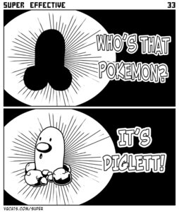 Rating: Questionable Score: 0 Tags: ambiguous_gender black_and_white comic dialogue diglett e621 english_text generation_1_pokemon humor implying innuendo monochrome nintendo pokemon pokemon_(species) scott_ramsoomair solo super_effective_(comic) text the_truth vg_cats who's_that_pokemon User: bunchy7s Rating: Questionable Score: 0 Tags: ambiguous_gender black_and_white comic dialogue diglett e621 english_text generation_1_pokemon humor implying innuendo monochrome nintendo pokemon pokemon_(species) scott_ramsoomair solo super_effective_(comic) text the_truth vg_cats who's_that_pokemon User: bunchy7s
