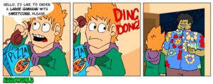 Rating: Safe Score: 0 Tags: black_hair clothed clothed_human clothed_male clothing comic corn derp_eyes digital_media_(artwork) door duo e621 edd_gould eddsworld electronics english_text flat_colors food fully_clothed fully_clothed_human fully_clothed_male green_clothing green_jacket green_topwear hair human jacket landline_phone male mammal matt_(eddsworld) night no_eyebrows noseless not_furry orange_hair phone pizza plant rape_face red_tongue tan_body tan_skin text tongue topwear wall_(structure) User: bunchy7s