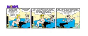 Rating: Explicit Score: 0 Tags: 1boy 1girls blondie_(comic) clothing comic comic_strip cookie_bumstead dagwood_bumstead edit female human male nude rule34 tagme User: bunchy7s Rating: Explicit Score: 0 Tags: 1boy 1girls blondie_(comic) clothing comic comic_strip cookie_bumstead dagwood_bumstead edit female human male nude rule34 tagme User: bunchy7s